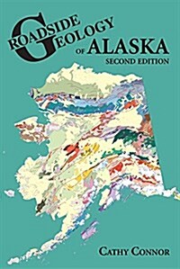 Roadside Geology of Alaska (Paperback, 2)