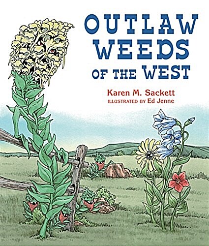 Outlaw Weeds of the West (Paperback)