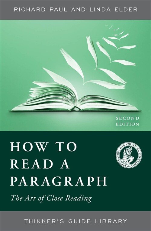How to Read a Paragraph: The Art of Close Reading, Second Edition (Paperback, 2)