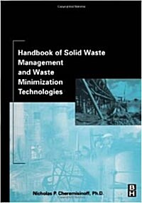 Handbook of Solid Waste Management and Waste Minimization Technologies (Hardcover)