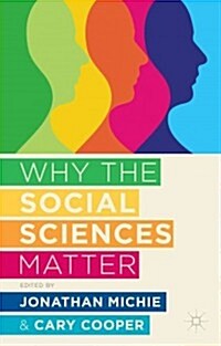 Why the Social Sciences Matter (Hardcover)
