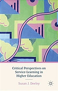 Critical Perspectives on Service-Learning in Higher Education (Hardcover)