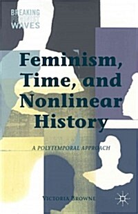 Feminism, Time, and Nonlinear History (Hardcover)