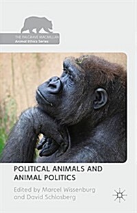 Political Animals and Animal Politics (Hardcover)