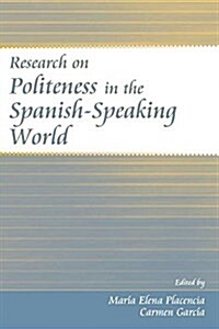 Research on Politeness in the Spanish-Speaking World (Paperback)