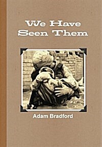 We Have Seen Them (Hardcover)