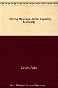 Exploring Materials (Paperback)