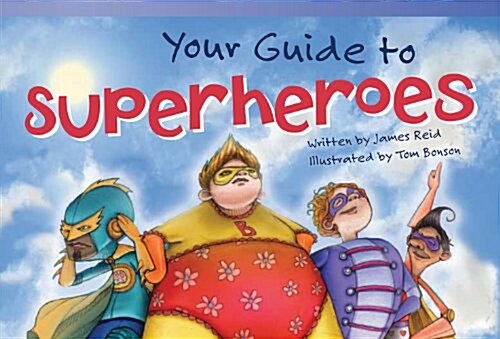 Your Guide to Superheroes (Paperback)