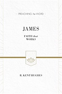 James: Faith That Works (Hardcover)