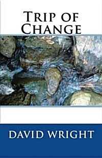 Trip of Change (Paperback)