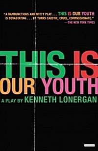 This Is Our Youth: Broadway Edition (Paperback)