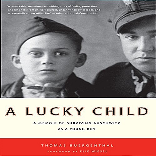 A Lucky Child: A Memoir of Surviving Auschwitz as a Young Boy (Audio CD)