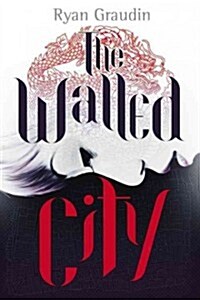 The Walled City Lib/E (Audio CD, Library)