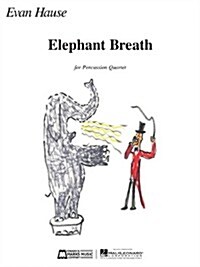 Elephant Breath: Percussion Quartet (Paperback)