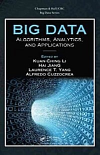 Big Data: Algorithms, Analytics, and Applications (Hardcover)