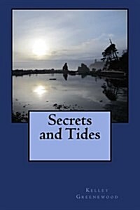 Secrets and Tides (Paperback)