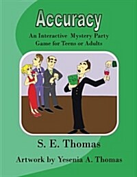 Accuracy: An Interactive Party Game for Teens and Adults (Paperback)