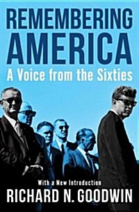 Remembering America: A Voice from the Sixties (Paperback)