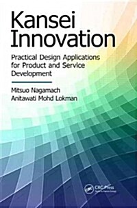 Kansei Innovation: Practical Design Applications for Product and Service Development (Paperback)