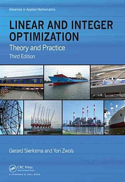 Linear and Integer Optimization: Theory and Practice, Third Edition (Hardcover, 3)