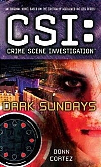 Csi: Crime Scene Investigation: Dark Sundays (Paperback)