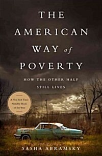 The American Way of Poverty: How the Other Half Still Lives (Paperback)