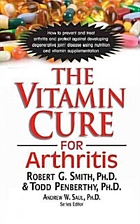 The Vitamin Cure for Arthritis (Paperback)