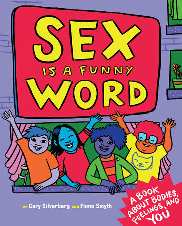 Sex Is a Funny Word: A Book about Bodies, Feelings, and You (Hardcover)