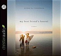 My Best Friends Funeral (Audio CD, Unabridged)