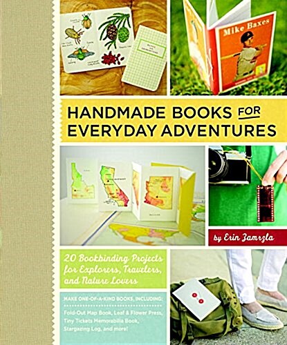 Handmade Books for Everyday Adventures (Paperback)