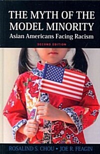 Myth of the Model Minority: Asian Americans Facing Racism, Second Edition (Hardcover, 2)