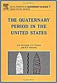 The Quaternary Period in the United States: 1 (Hardcover)