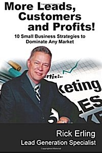 More Leads, Customers and Profits! (Paperback)