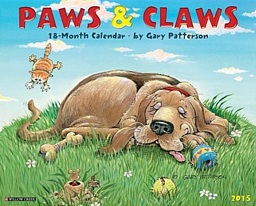 Gary Pattersons Paws N Claws 2015 Calendar (Paperback, Wall)