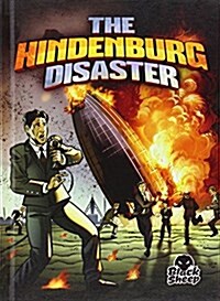 The Hindenburg Disaster (Library Binding)