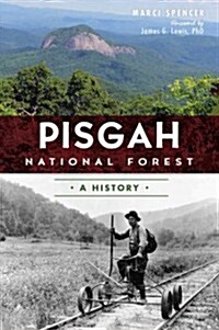 Pisgah National Forest: A History (Paperback)