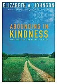 Abounding in Kindness: Writing for the People of God (Paperback)