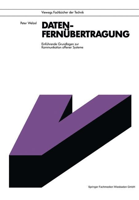 Datenfernubertragung : Einfuhrende Grundlagen Zur Kommunikation Offener Systeme (Paperback, 1986 ed.)