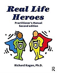 Real Life Heroes : Toolkit for Treating Traumatic Stress in Children and Families, 2nd Edition (Paperback, 2 ed)