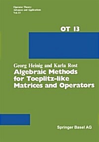Algebraic Methods for Toeplitz-like Matrices and Operators (Paperback)