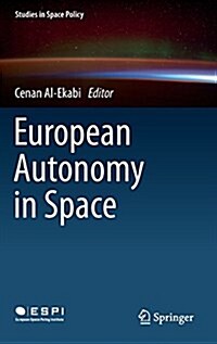 European Autonomy in Space (Hardcover)