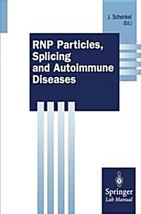 Rnp Particles, Splicing and Autoimmune Diseases (Paperback)