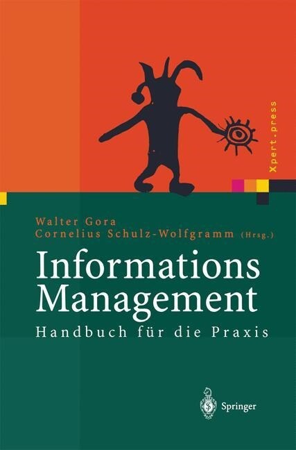 Informations Management: Handbuch F? Die Praxis (Paperback, Softcover Repri)