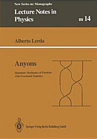 Anyons: Quantum Mechanics of Particles with Fractional Statistics (Paperback, Softcover Repri)