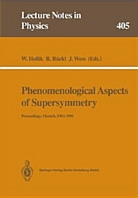 Phenomenological Aspects of Supersymmetry: Proceedings of a Series of Seminars Held at the Max-Planck-Institut F? Physik Munich, Frg, May to November (Paperback, Softcover Repri)