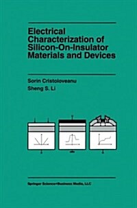 Electrical Characterization of Silicon-on-insulator Materials and Devices (Paperback)