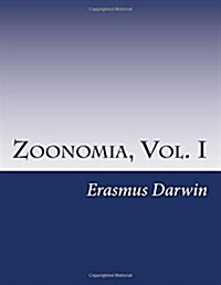 Zoonomia, Vol. I (Paperback)