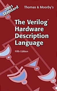 The Verilog(r) Hardware Description Language (Paperback, 5, 2002. Softcover)