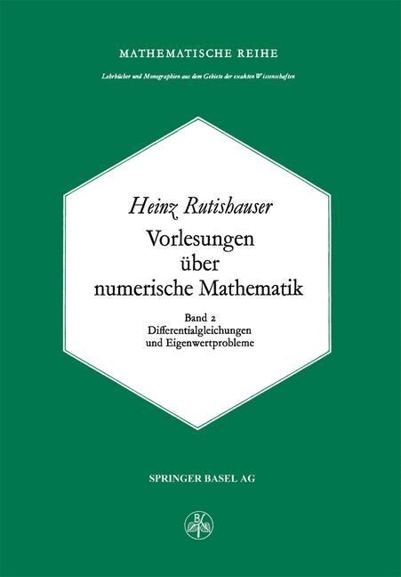 Vorlesungen ?er Numerische Mathematik: Differentialgleichungen Und Eigenwertprobleme (Paperback, Softcover Repri)