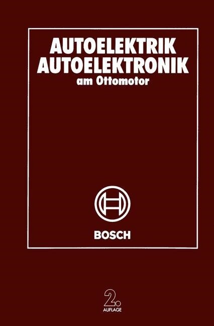 Autoelektrik Autoelektronik Am Ottomotor (Paperback, 2, 2. Aufl. 1994)